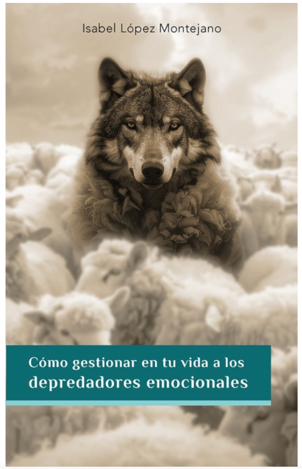 Cómo gestionar en tu vida a los depredadores emocionales