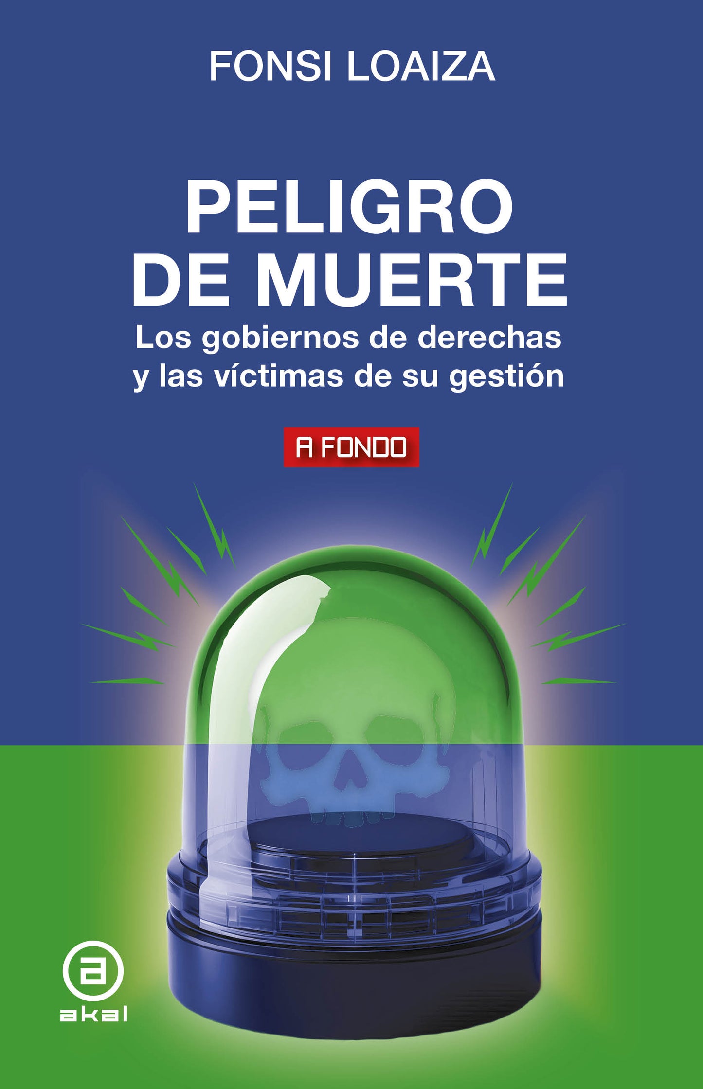 Peligro de muerte. Los gobiernos de derechas y las víctimas de su gestión