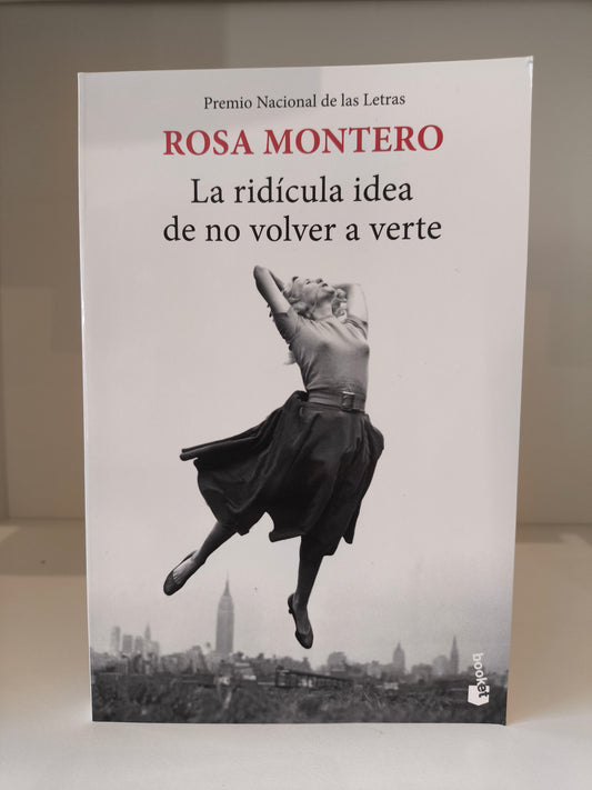 La ridícula idea de no volver a verte